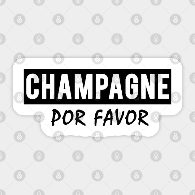 Champagne Por Favor Sticker by hothippo